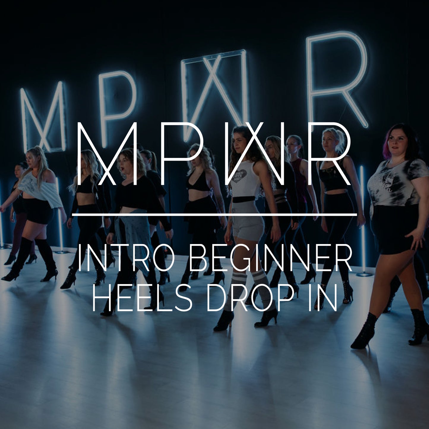 Intro Beginner Heels Drop Ins ⋅ Spring 2026