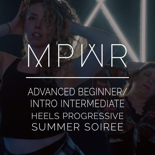 Advanced Beginner / Intro Intermediate Heels Progressive ⋅ Summer Soiree Showcase 2026