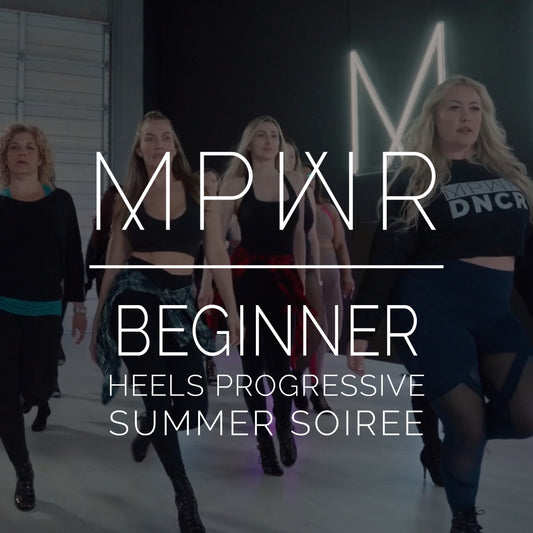 Beginner Heels Progressive (Mondays) ⋅ Summer Soiree Showcase 2026