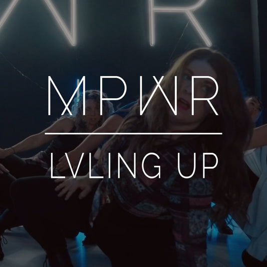 MPWR LVLING UP Drop Ins ⋅ Summer 2025