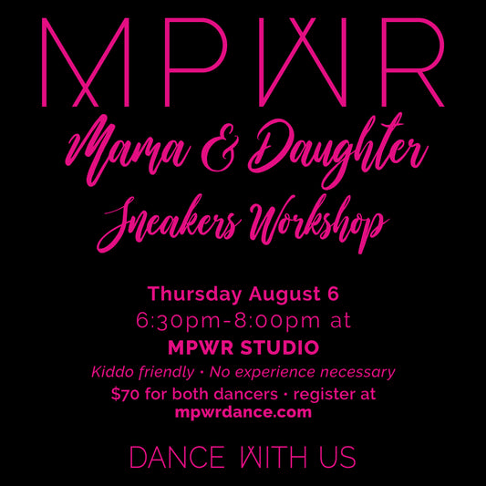 MPWR Mama & Daughter Sneakers Workshop ⋅ August 6 2026